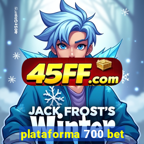 plataforma 700 bet